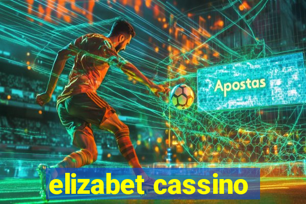 elizabet cassino